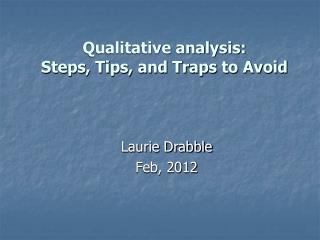 Qualitative analysis: Steps, Tips, and Traps to Avoid