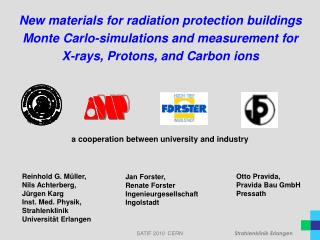 New materials for radiation protection buildings Monte Carlo-simulations and measurement for