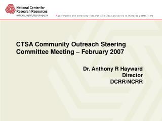 CTSA Community Outreach Steering Committee Meeting – February 2007