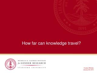 How far can knowledge travel?