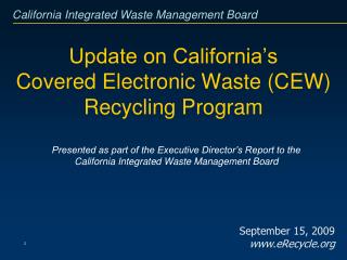 Update on California’s Covered Electronic Waste (CEW) Recycling Program