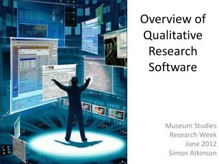 Overview of Qualitative Research Software