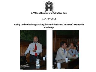 APPG on Hospice and Palliative Care 11 th July 2012