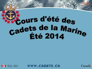 Cours d'été des Cadets de la Marine Été 2014