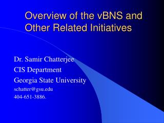 Overview of the vBNS and Other Related Initiatives