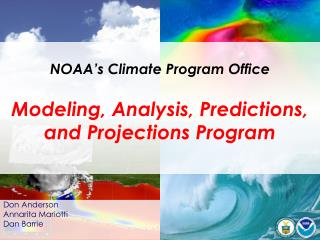 NOAA ’ s Climate Program Office Modeling, Analysis, Predictions, and Projections Program