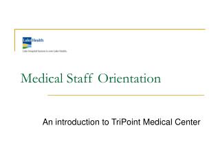Medical Staff Orientation