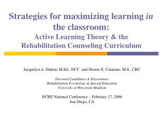 Jacquelyn A. Dalton, M.Ed., NCC and Denise E. Catalano, M.S., CRC