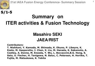 Summary on ITER activities &amp; Fusion Technology Masahiro SEKI JAEA/RIST