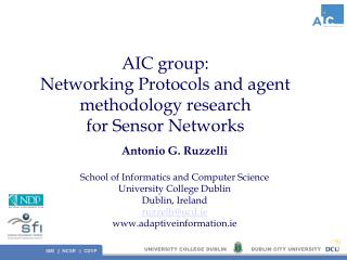 AIC group: Networking Protocols and agent methodology research for Sensor Networks