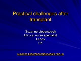 Practical challenges after transplant