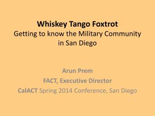 Whiskey Tango Foxtrot Getting to know the Military Community in San Diego
