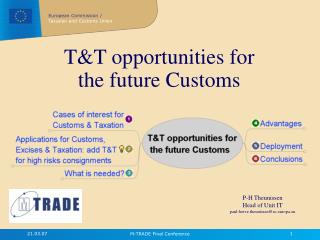 T&amp;T opportunities for the future Customs