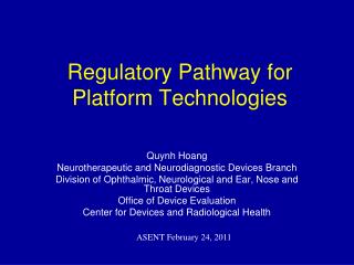 Regulatory Pathway for Platform Technologies