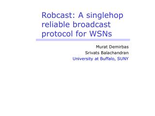 Robcast: A singlehop reliable broadcast protocol for WSNs