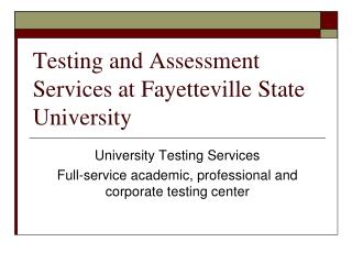 Testing and Assessment Services at Fayetteville State University