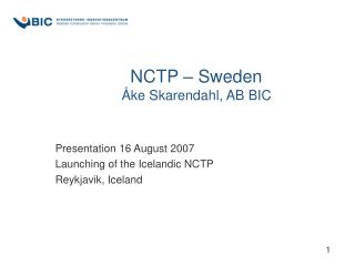 NCTP – Sweden Åke Skarendahl, AB BIC