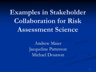 Examples in Stakeholder Collaboration for Risk Assessment Science