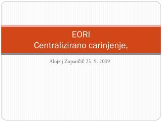 EORI Centralizirano carinjenje,