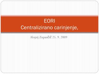 EORI Centralizirano carinjenje,