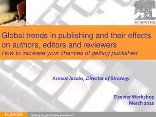 Elsevier Workshop March 2010