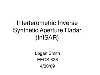 Interferometric Inverse Synthetic Aperture Radar (InISAR)