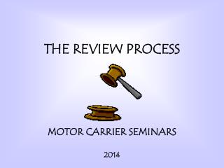 THE REVIEW PROCESS