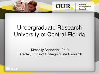 Undergraduate Research University of Central Florida