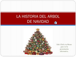 LA HISTORIA DEL ARBOL DE NAVIDAD