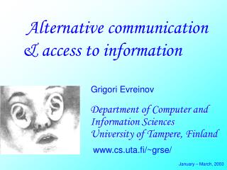 Alternative communication &amp; access to information