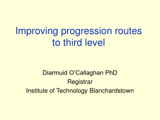 Improving progression routes to third level