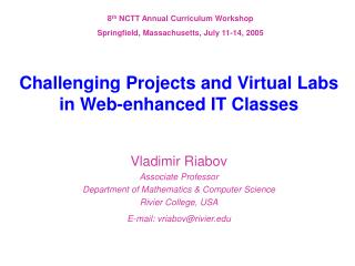 Challenging Projects and Virtual Labs in Web-enhanced IT Classes