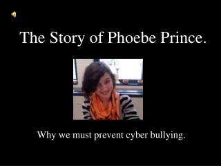 The Story of Phoebe Prince.