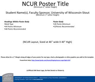 NCUR Poster Title (Minimum 2” Letter Height)