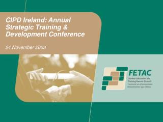 CIPD Ireland: Annual Strategic Training &amp; Development Conference 24 November 2003