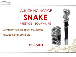 LAUNCHING NOTICE SNAKE PRESTIGE - TOURNAIRE