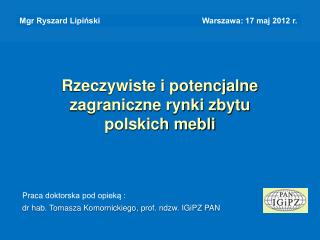 Rzeczywiste i potencjalne zagraniczne rynki zbytu polskich mebli