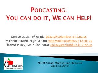 Podcasting: You can do it, We can Help!