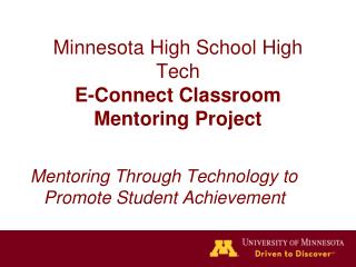 Minnesota High School High Tech E-Connect Classroom Mentoring Project