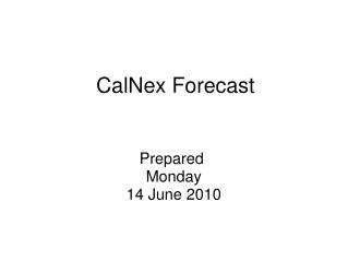 CalNex Forecast