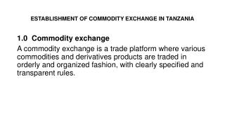 ESTABLISHMENT OF COMMODITY EXCHANGE IN TANZANIA