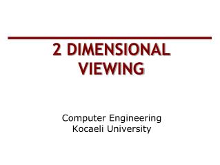 2 DIMENSIONAL VIEWING