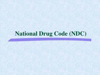 National Drug Code (NDC)