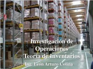 Investigación de Operaciones Teoría de Inventarios