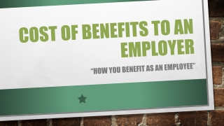 Cost of benefits to an employer