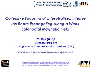 M. Dorf (LLNL) In collaboration with I. Kaganovich , E. Startsev , and R. C. Davidson (PPPL)