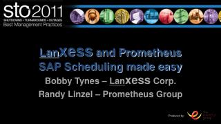 Lan xess and Prometheus SAP Scheduling made easy