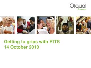 Getting to grips with RITS 14 October 2010