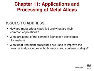 Chapter 11: Applications and Processing of Metal Alloys