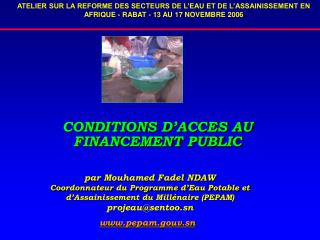 CONDITIONS D’ACCES AU FINANCEMENT PUBLIC